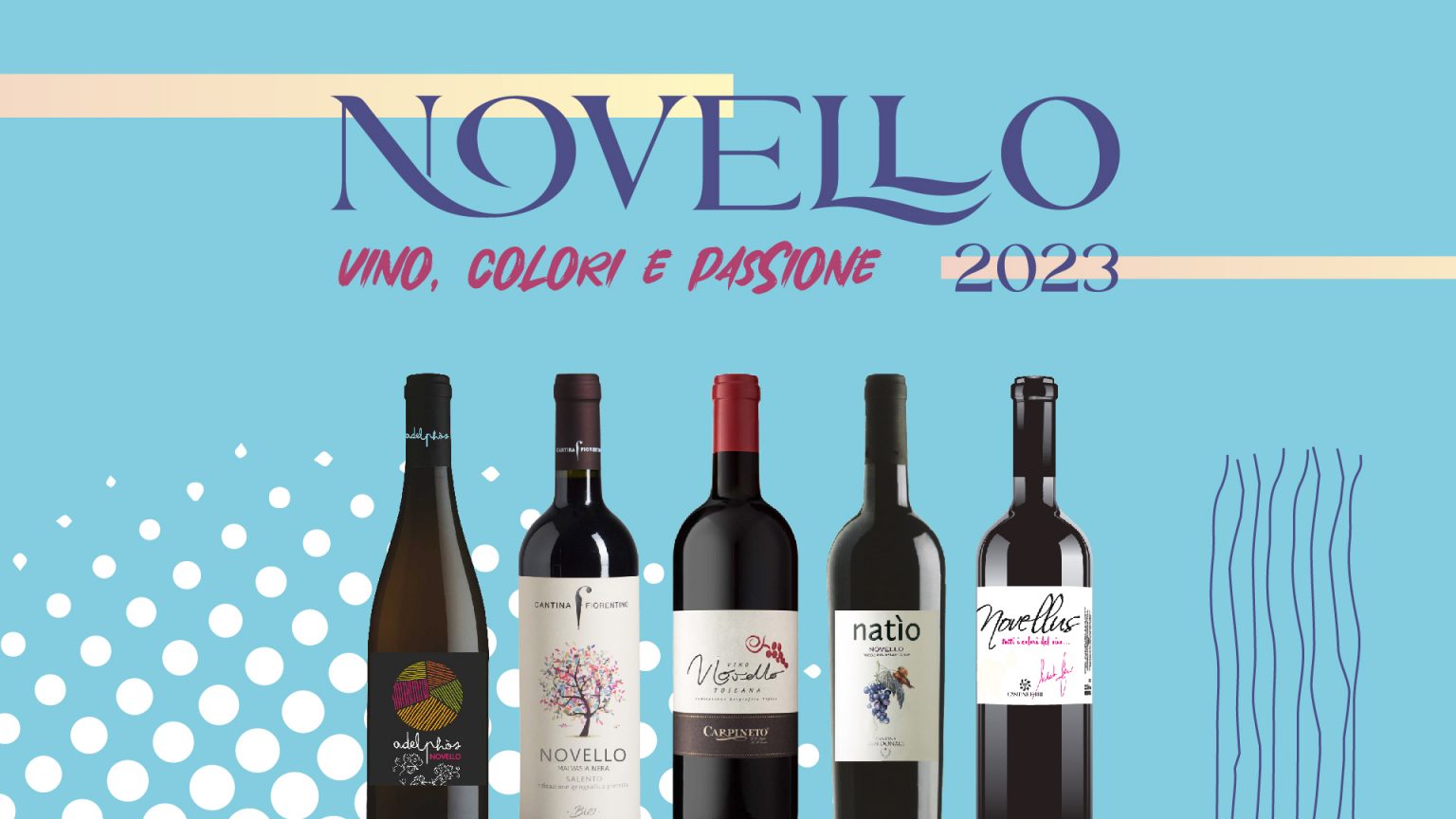 IL VINO NOVELLO: MORBIDEZZA E ARMONIA DI GUSTO